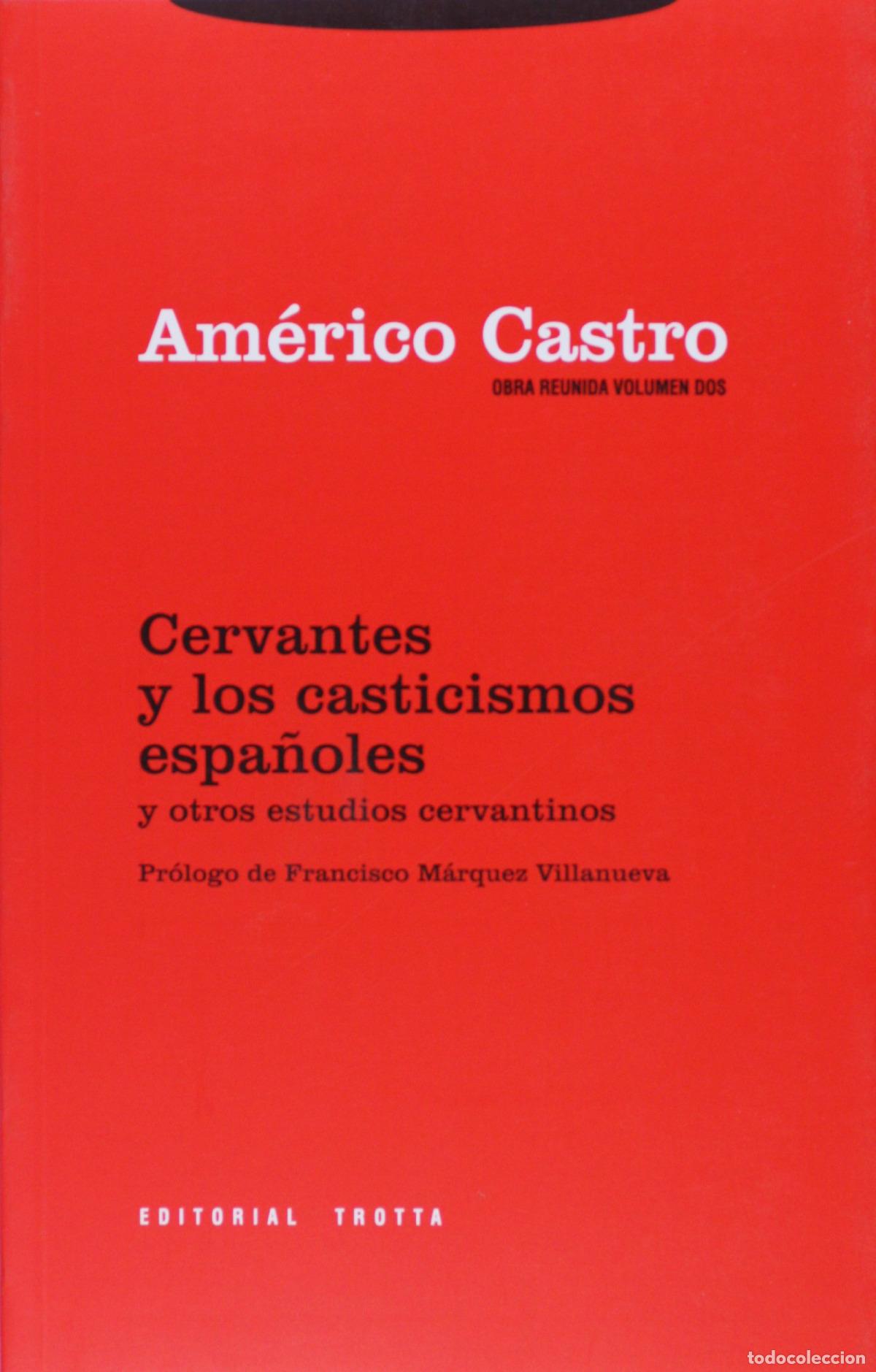 books: CERVANTES Y LOS CASTICISMOS ESPA&Ntilde;OLES Y OTROS ESTUDIOS CERVANTINOS - Castro, Am&eacute;rico