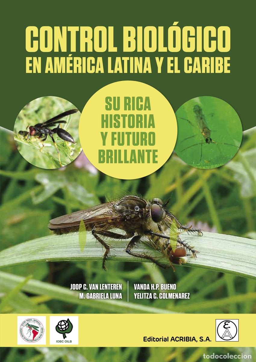 Livros: CONTROL BIOL&Oacute;GICO EN AM&Eacute;RICA LATINA Y EL CARIBE - van Lenteren, Joop C