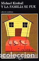 B&uuml;cher: Y LA FAMILIA SE FUE - MICHAEL KIMBALL