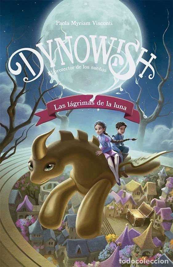 books: DYNOWISH 1 LAS LAGRIMAS DE LA LUNA - VISCONTI, PAOLA MYRIAM