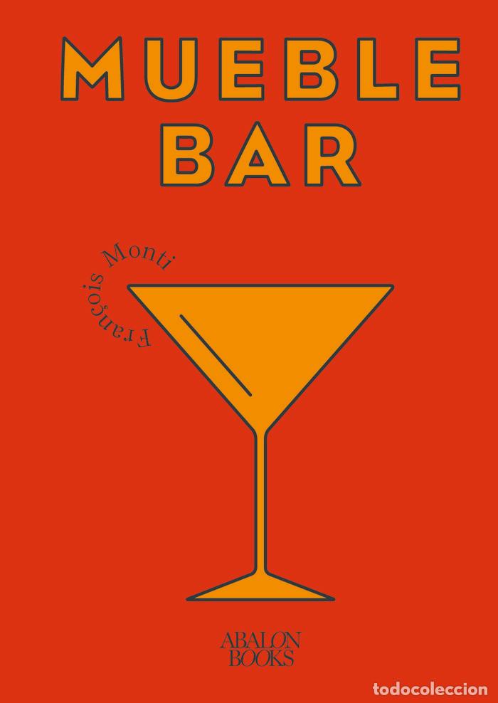 Libros: MUEBLE BAR - MONTI, FRAN&Ccedil;OIS
