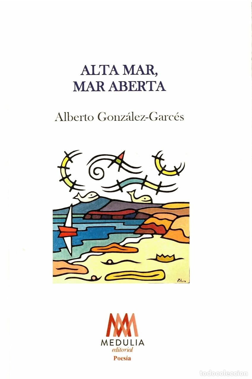 books: ALTA MAR, MAR ABERTA - GONZ&Aacute;LEZ GARC&Eacute;S, ALBERTO