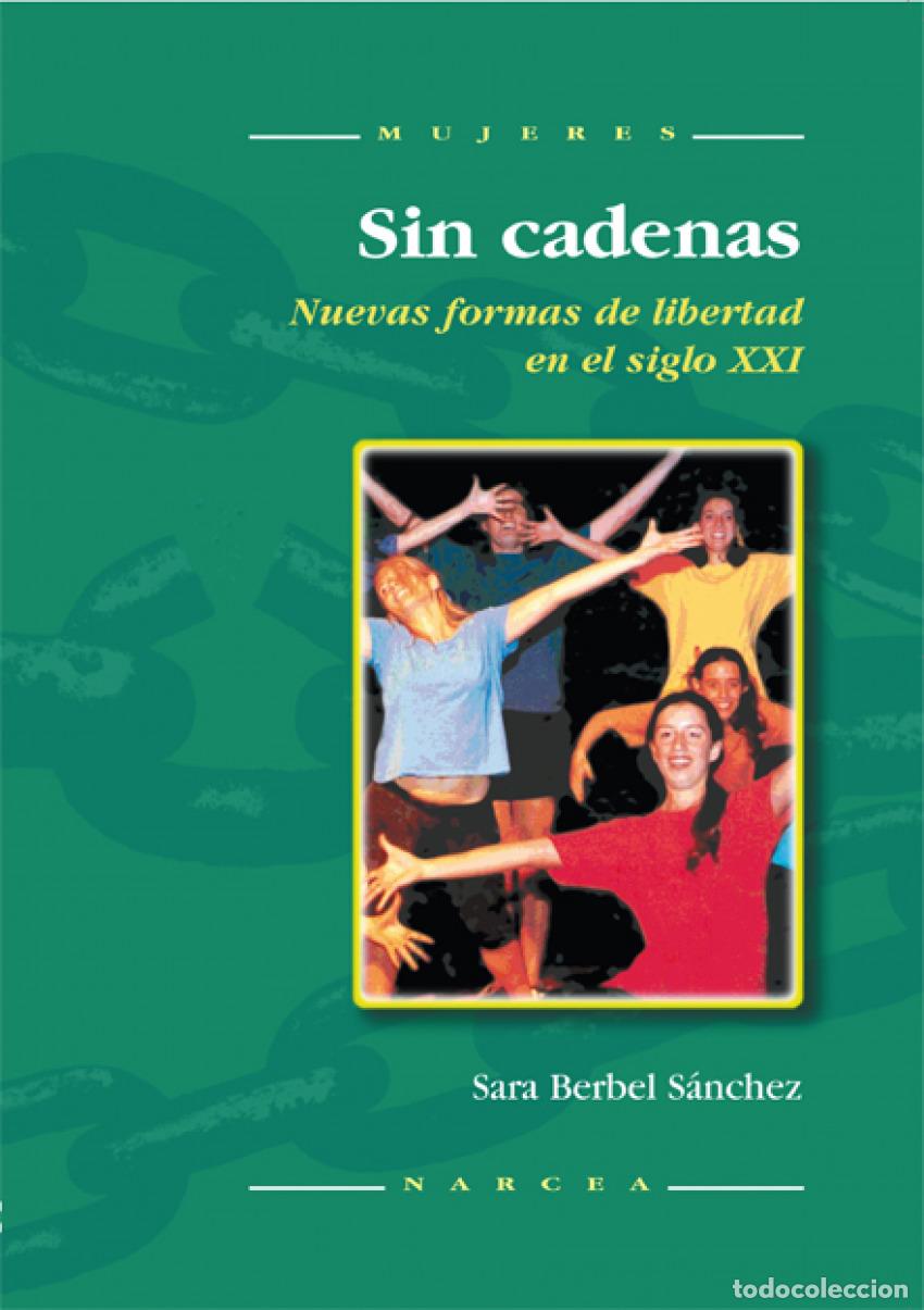 books: SIN CADENAS - Berbel S&aacute;nchez, Sara
