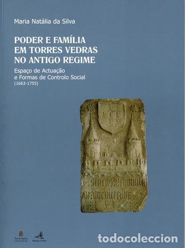 B&uuml;cher: PODER E FAM&Iacute;LIA EM TORRES VEDRAS NO ANTIGO REGIMEESPA&Ccedil;O DE ACTUA&Ccedil;&Atilde;O E FORMAS DE CONTROLO SOCIAL (166