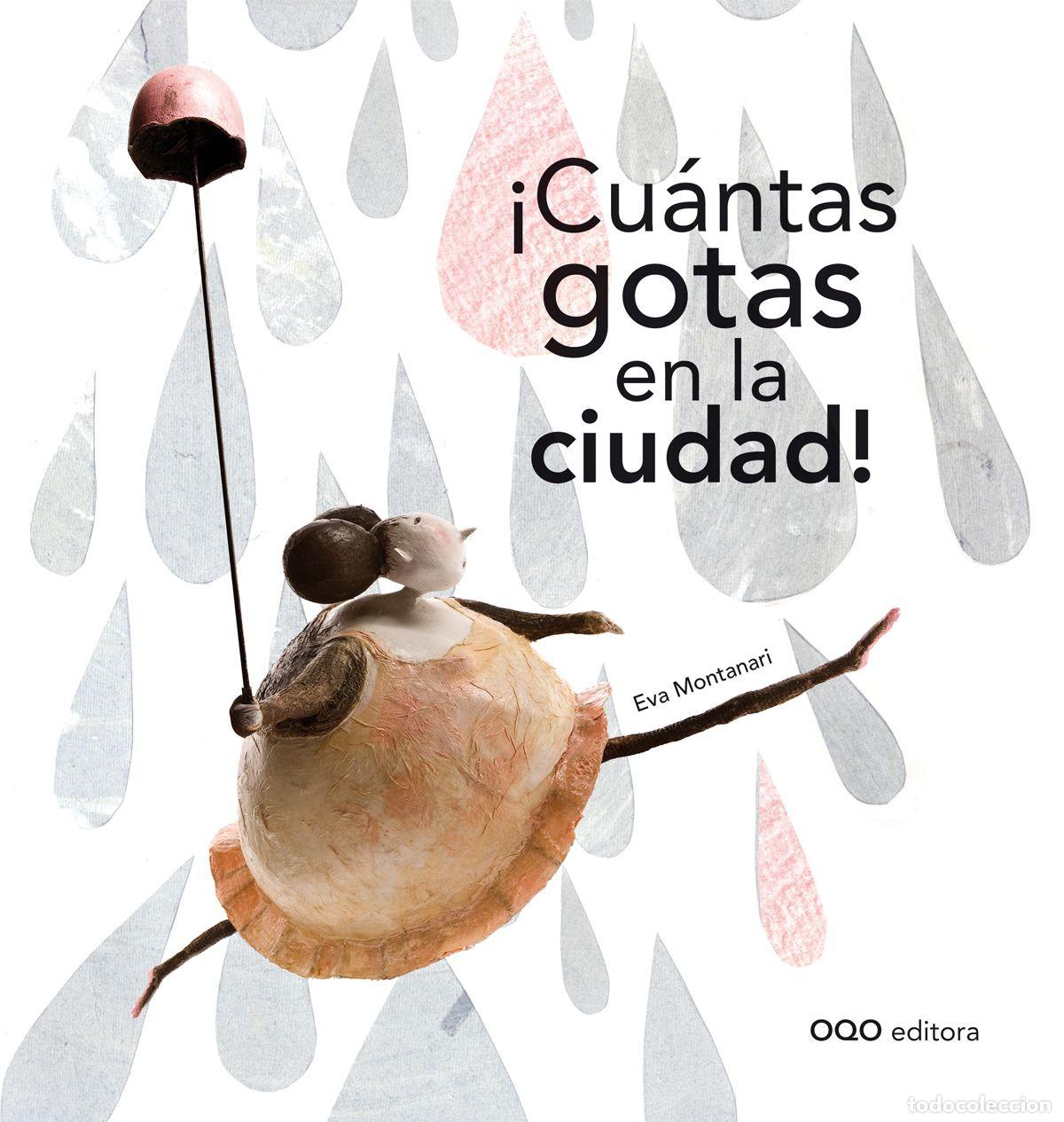 Libri: &iexcl;CUANTAS GOTAS EN LA CIUDAD! - Montanari, Eva