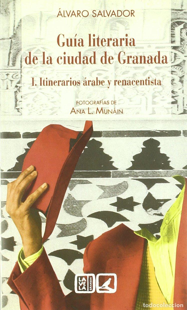 Libri: GU&Iacute;A LITERARIA DE LA CIUDAD DE GRANADA - Salvador Jofre, &Aacute;lvaro
