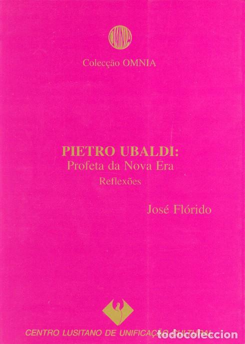 Libri: PIETRO UBALDI: PROFETA DA NOVA ERA - Fl&oacute;rido, Jos&eacute;