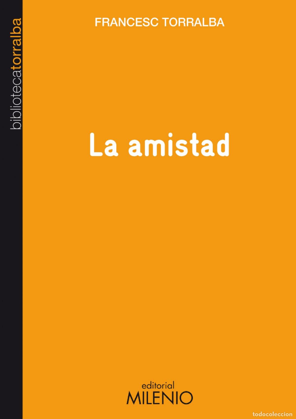 books: LA AMISTAD - TORRALBA, FRANCESC