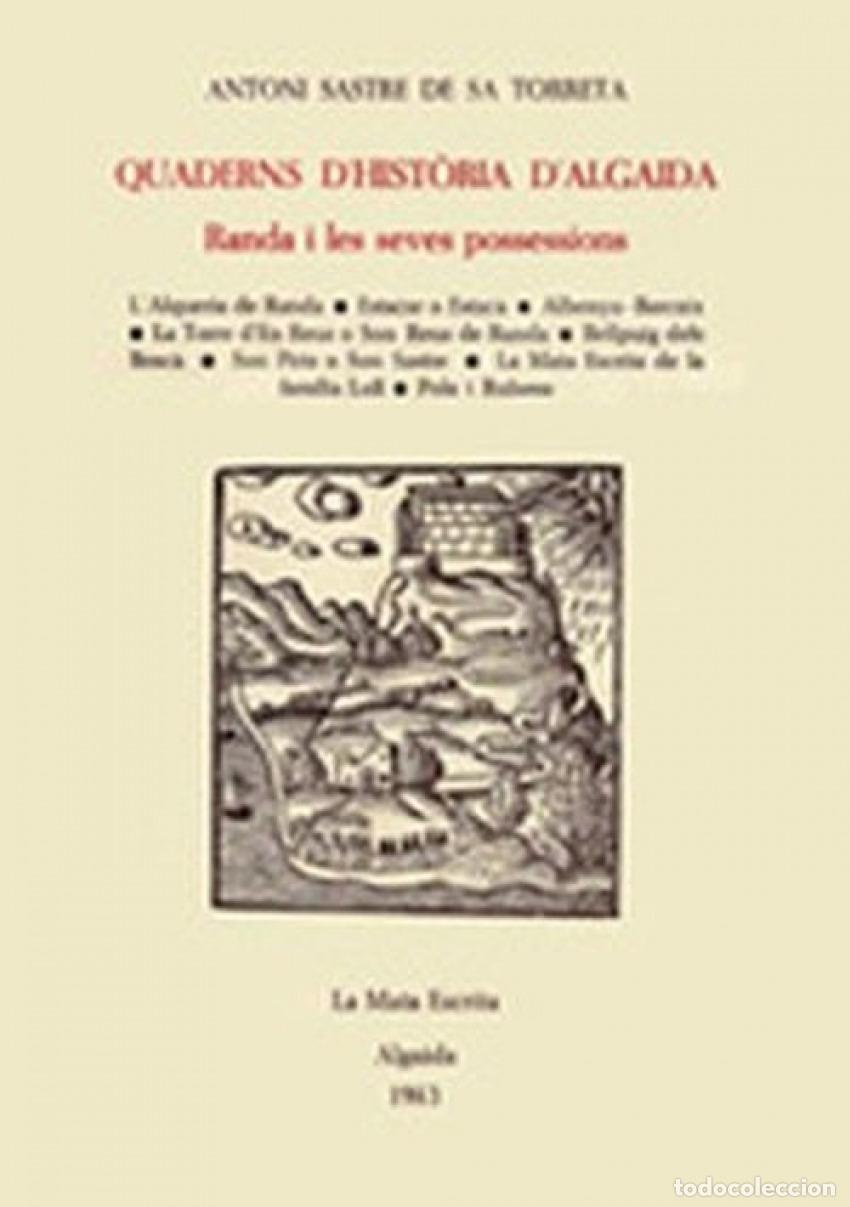 books: QUADERNS D'HISTORIA D'ALGAIDA - Sastre De Sa Torreta,