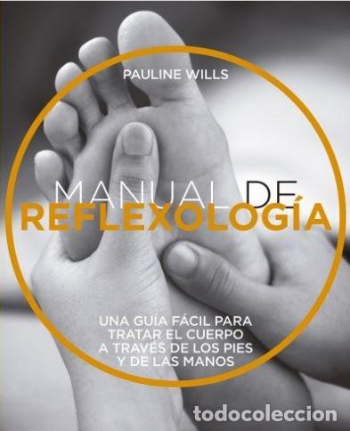 Libros: MANUAL DE REFLEXOLOGIA - WILLS, PAULINE