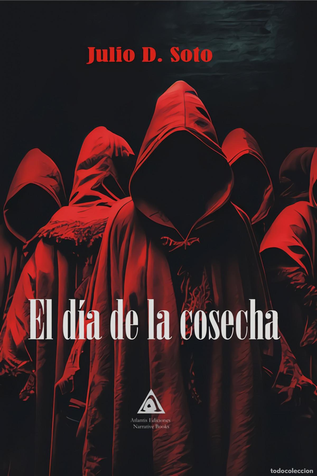 Livros: EL D&Iacute;A DE LA COSECHA - D Soto, Julio