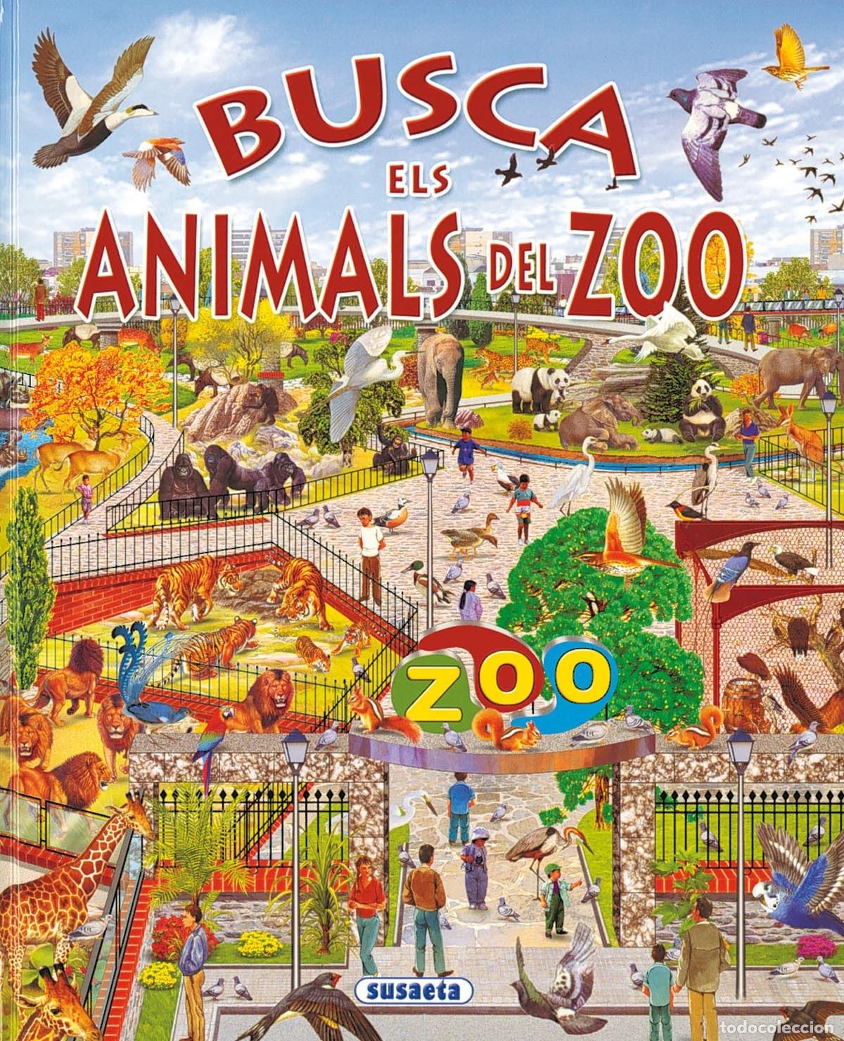 Libros: BUSCA ELS ANIMALS DEL ZOO - Arredondo, Francisco