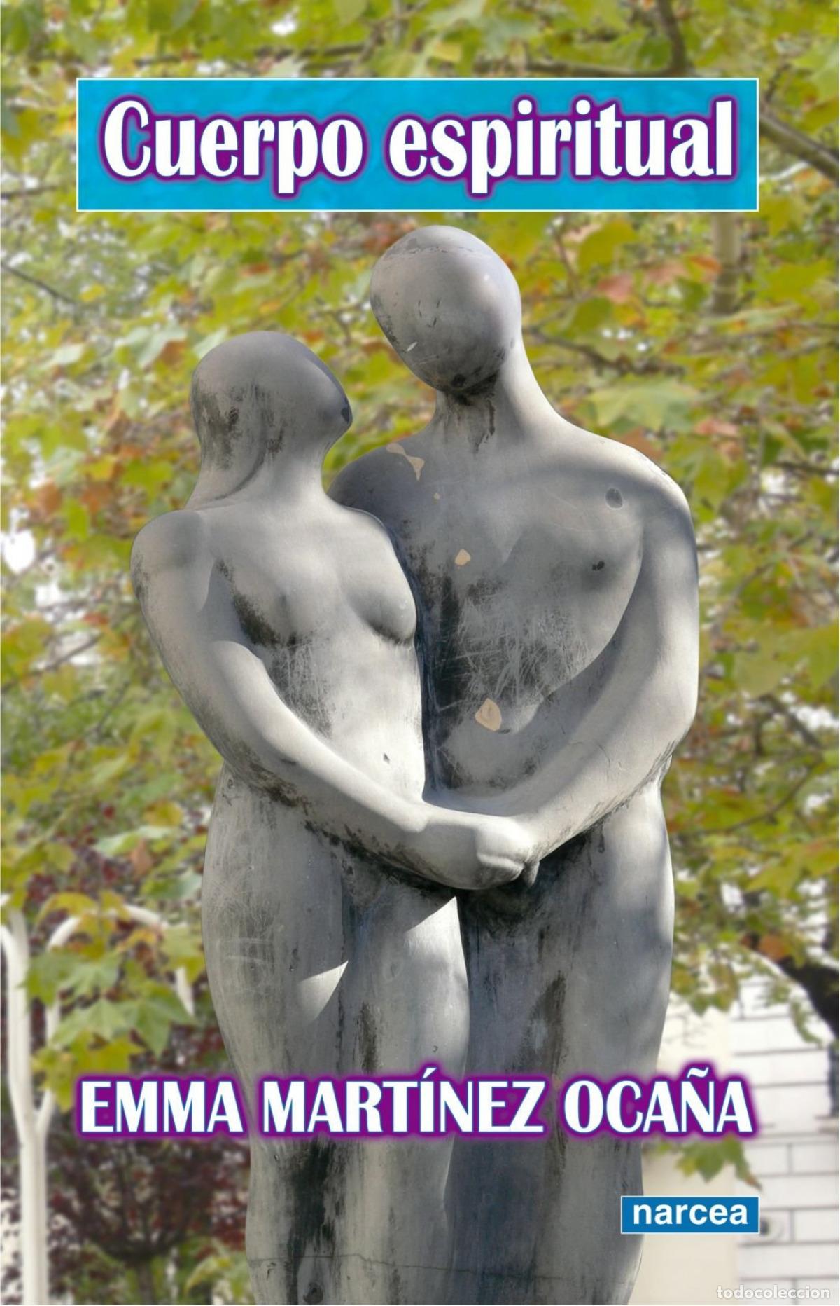 B&uuml;cher: CUERPO ESPIRITUAL - MARTINEZ OCA&Ntilde;A, EMMA