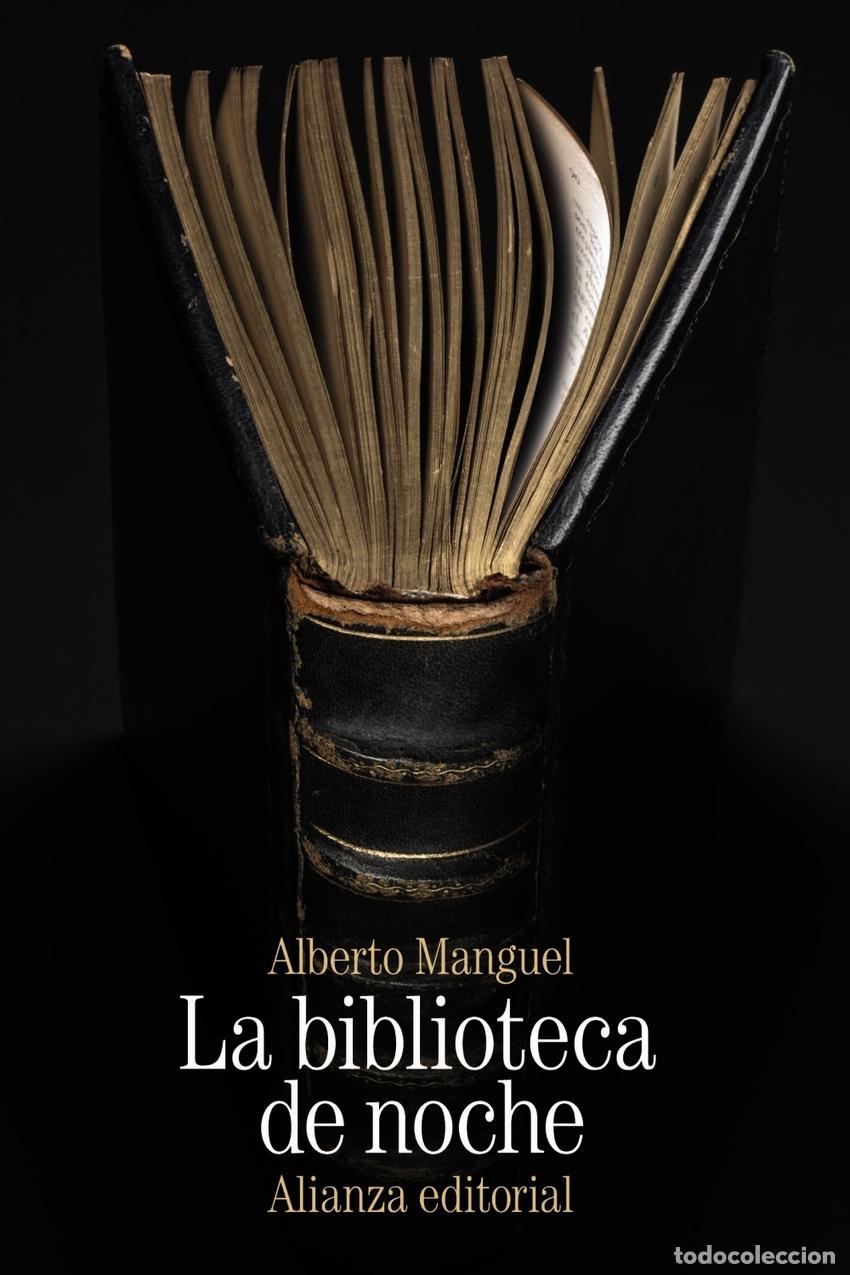 Libros: LA BIBLIOTECA DE NOCHE - Manguel, Alberto