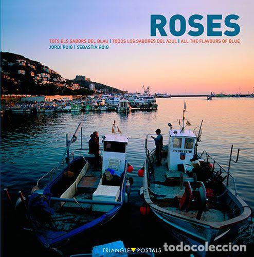 Libros: ROSES, TOTS ELS SABORS DEL BLAU - Puig Castellano, Jordi