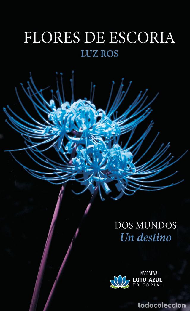 Livres: FLORES DE ESCORIA - ROS ALFONSO, LUZ