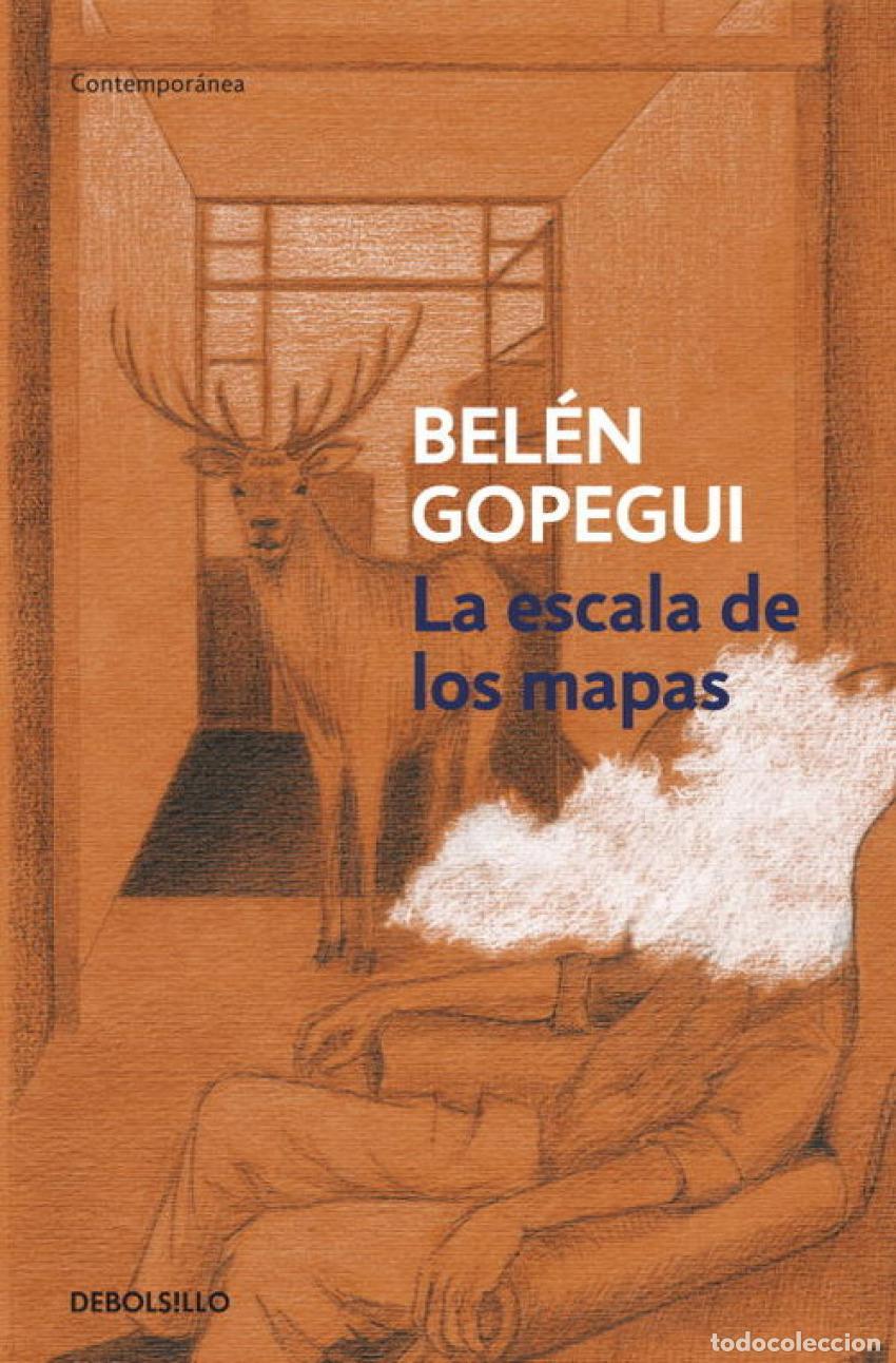 Livres: ESCALA DE LOS MAPAS, LA - GOPEGUI, BELEN
