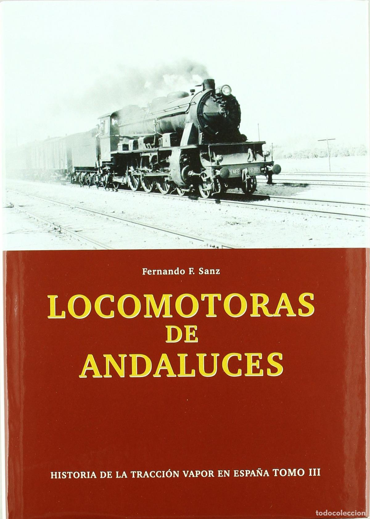 Libros: LOCOMOTORAS DE ANDALUCES - Sanz, Fernando F