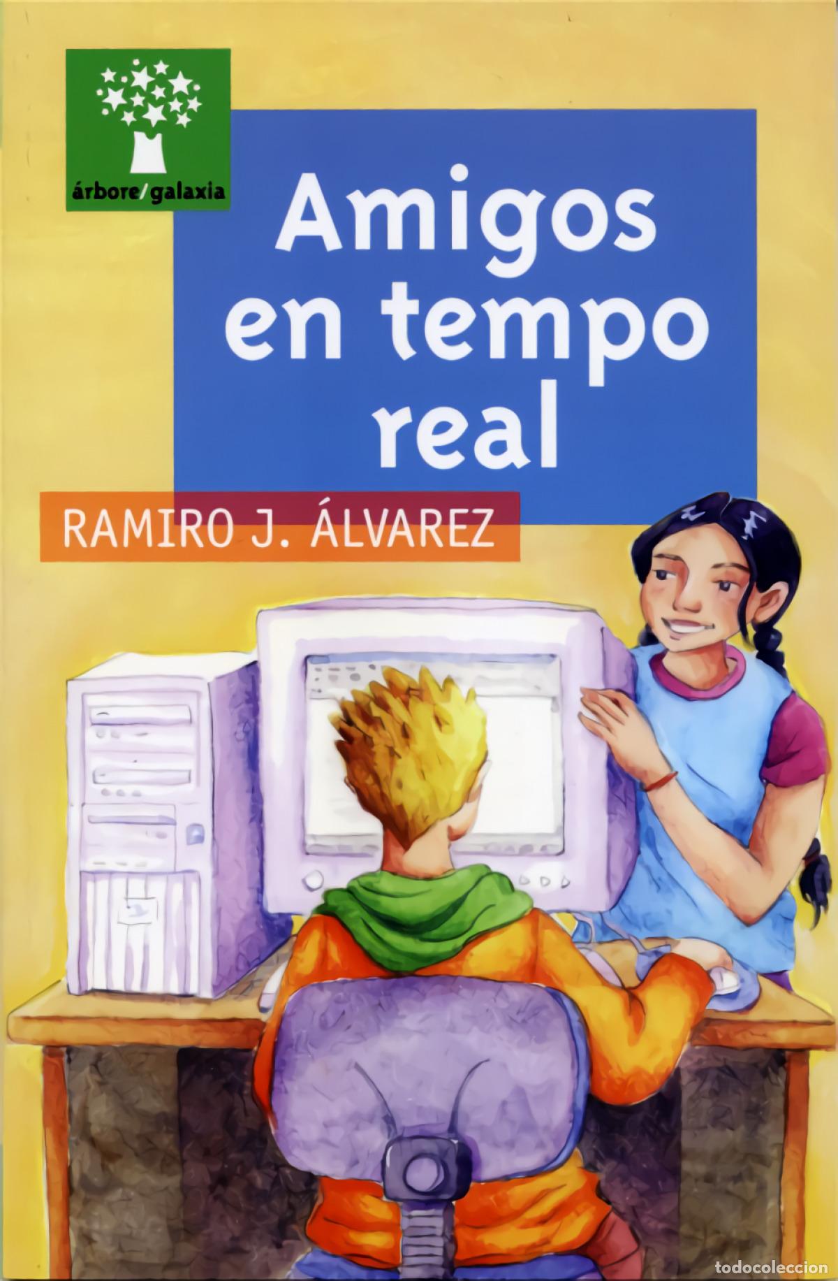 Libros: AMIGOS EN TEMPO REAL - &Aacute;lvarez, Ramiro J