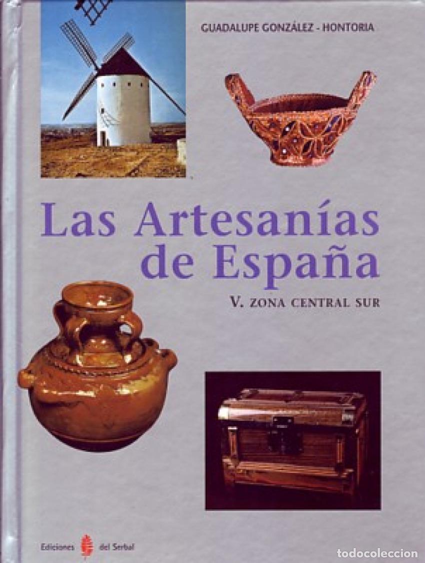 Libros: LAS ARTESAN&iexcl;AS DE ESPA&Ntilde;A. TOMO V - GONZALEZ HONTORIA, GUADALUPE