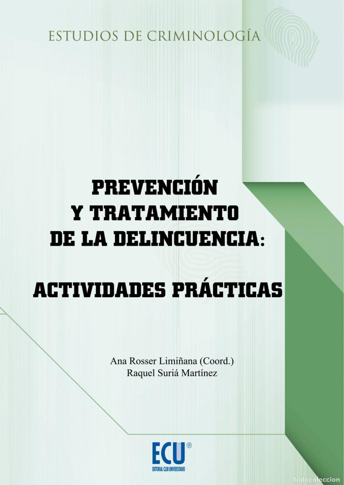 Libros: PREVENCI&Oacute;N Y TRATAMIENTO DE LA DELINCUENCIA - Rosser Limi&ntilde;ana, Ana M