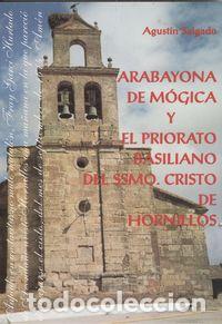 Libros: ARABAYONA M&Oacute;GICA Y PRIORATO BASILIANO SSMO.CRISTO HORNILLOS - Salgado, Agust&iacute;n
