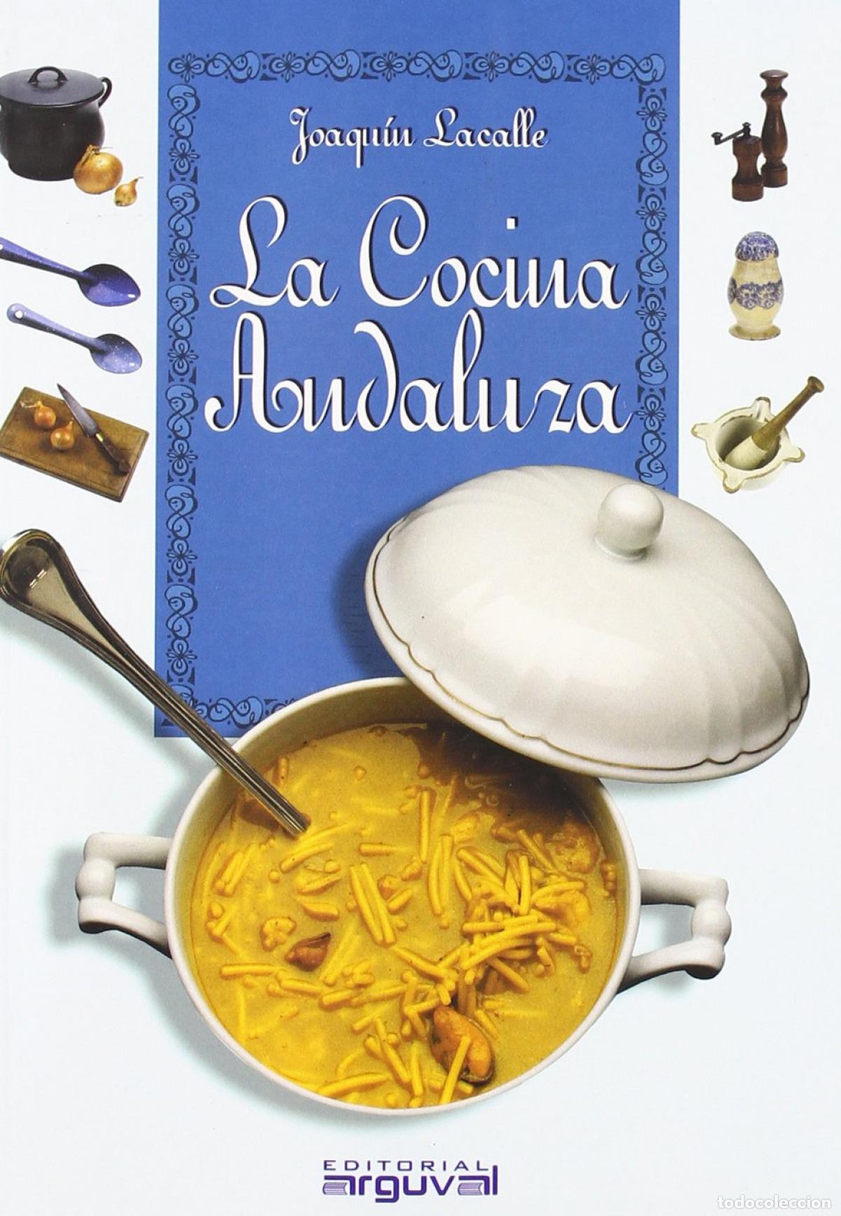 Livros: LA COCINA ANDALUZA - Lacalle Lamata, Joaquin