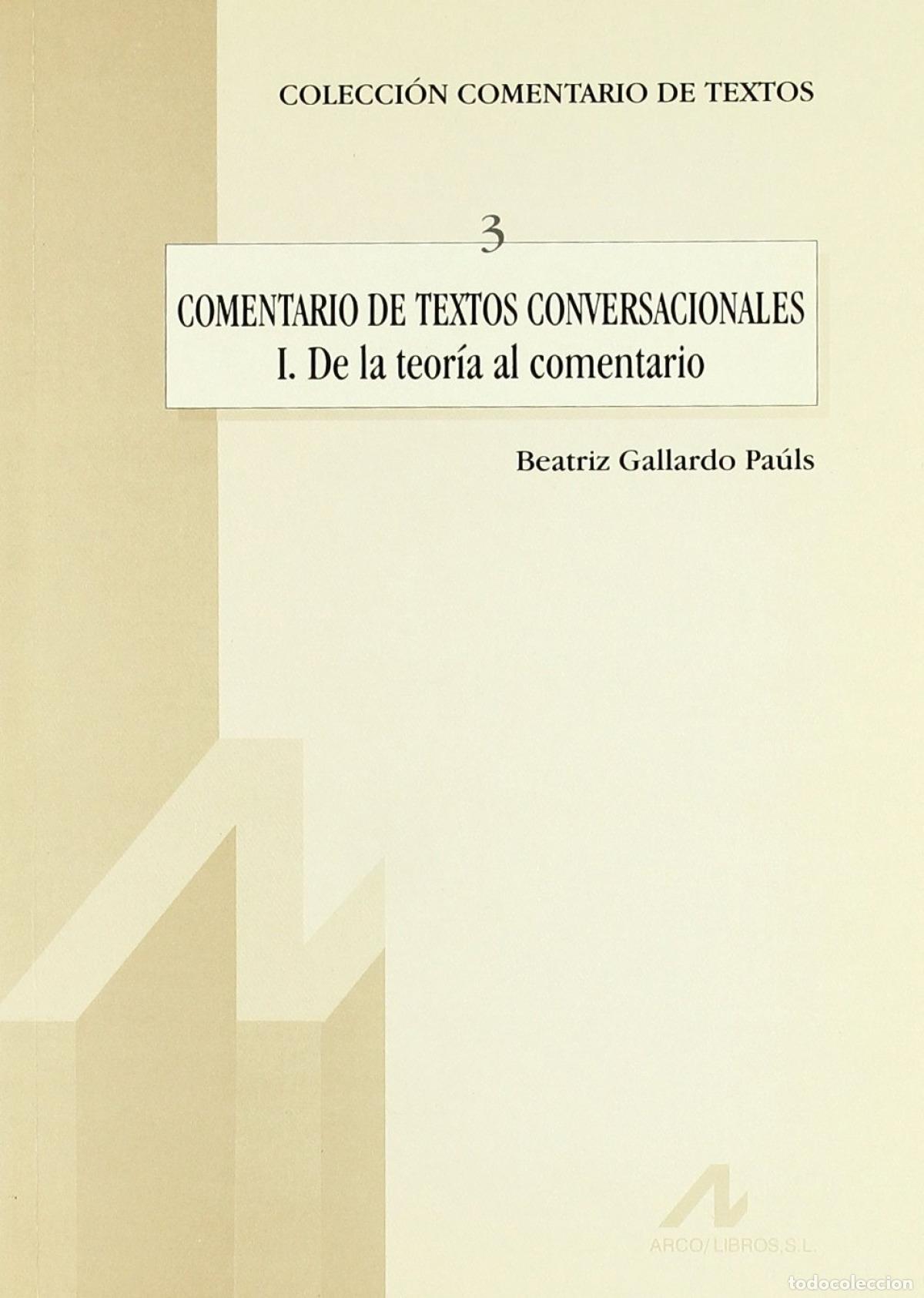 Livros: 3.COMENTARIO DE TEXTOS CONVERSACIONALES(I)DE LA TEOR&Iacute;A AL COMENTARIO - Gallardo Pa&uacute;ls, Beatriz