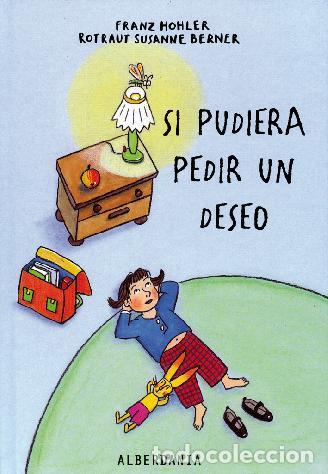 Libros: SI PUDIERA PEDIR UN DESEO - Hohler, Franz