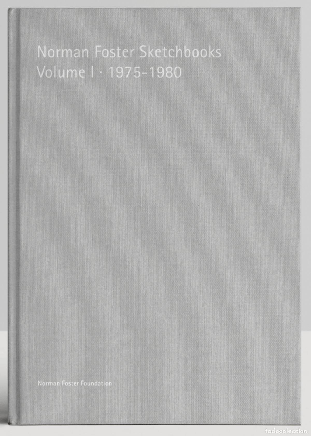 Libros: NORMAN FOSTER SKETCHBOOKS VOLUME I 1975-1980 - Foster, Norman