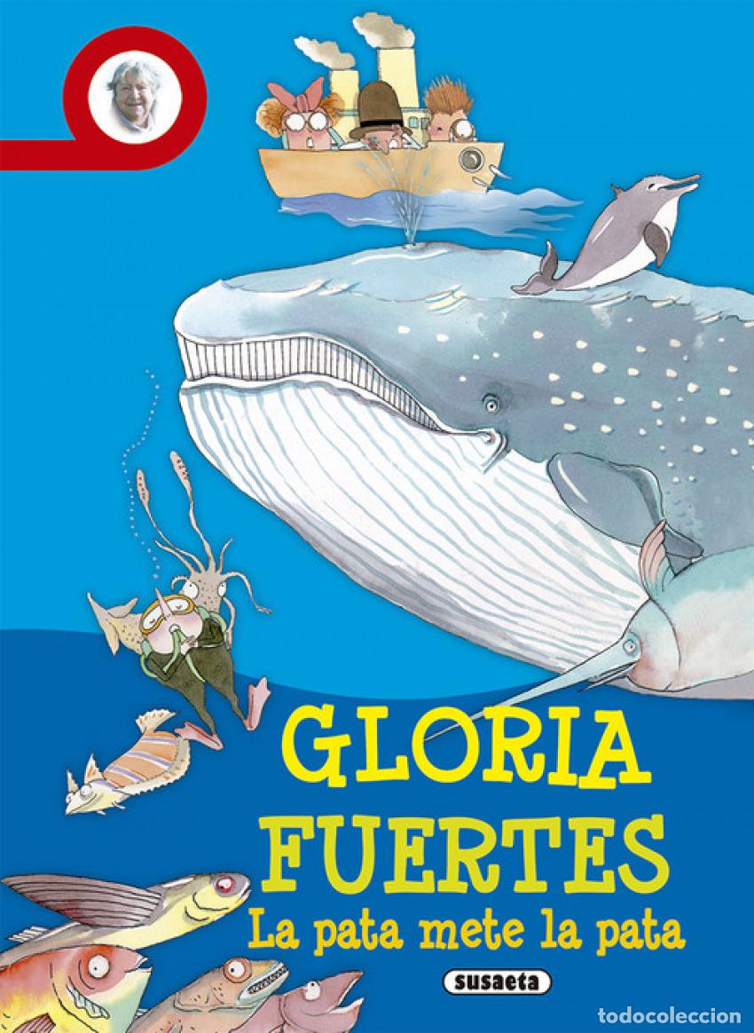 Libros: CUENTOS DE ANIMALES - LA PATA METE LA PATA (BIBLIOTECA GLORIA FUERTES) - Fuertes, Gloria