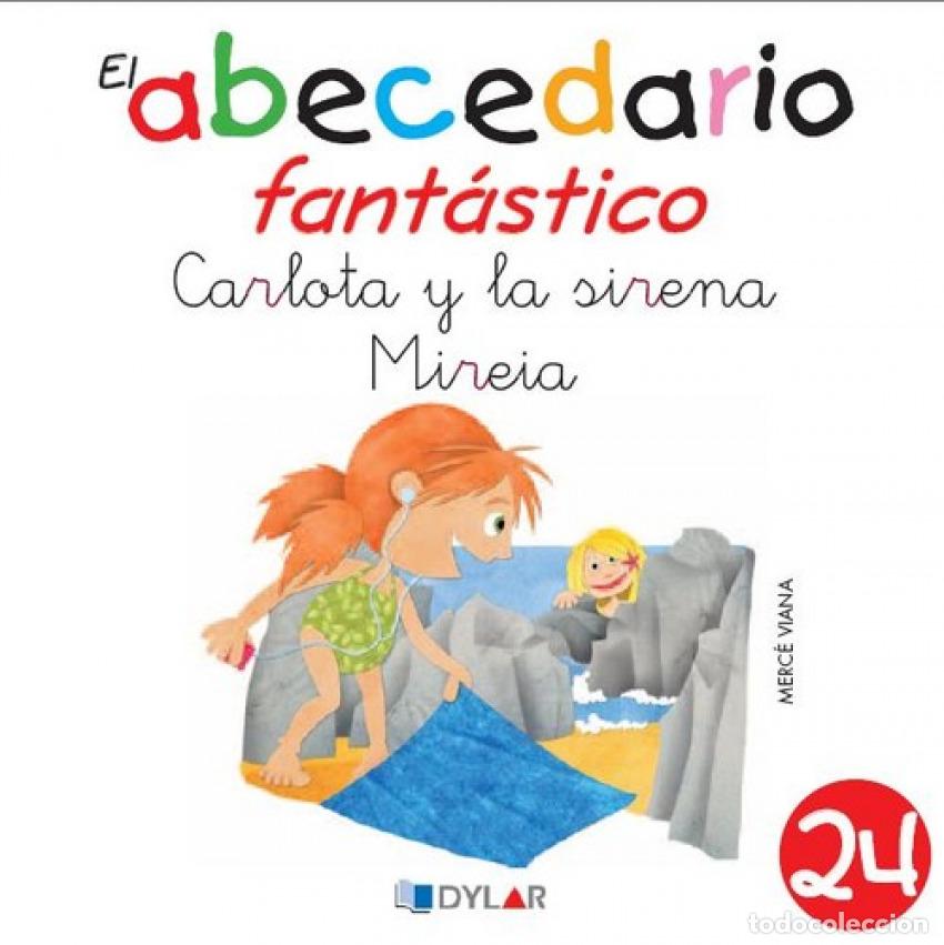 Libros: CARLOTA Y LA SIRENA MIREIA - ABECEDARIO FANTASTICO - Varios autores