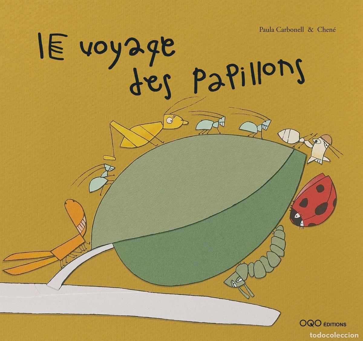 Livros: LE VOYAGE DES PAPILLONS - Carbonell Penichet, Paula