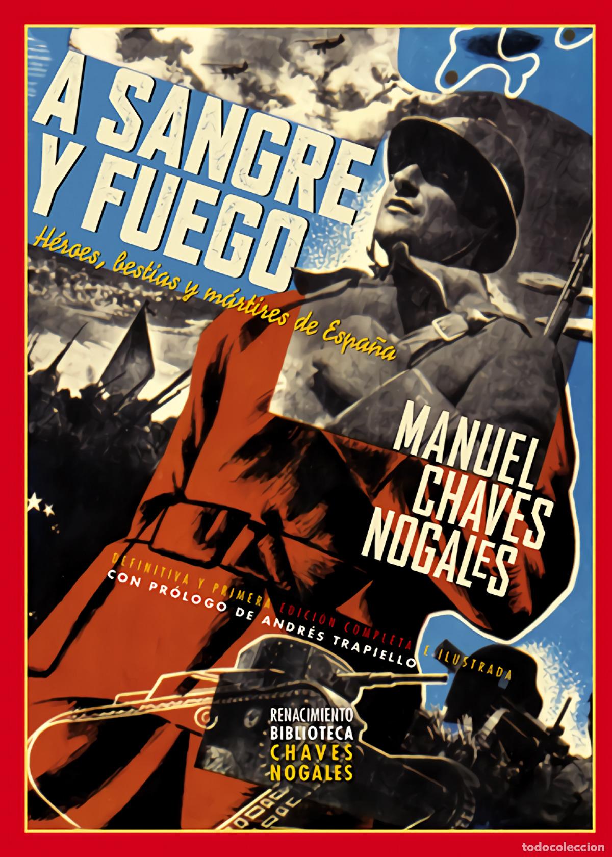Livros: A SANGRE Y FUEGO - CHAVES NOGALES, MANUEL