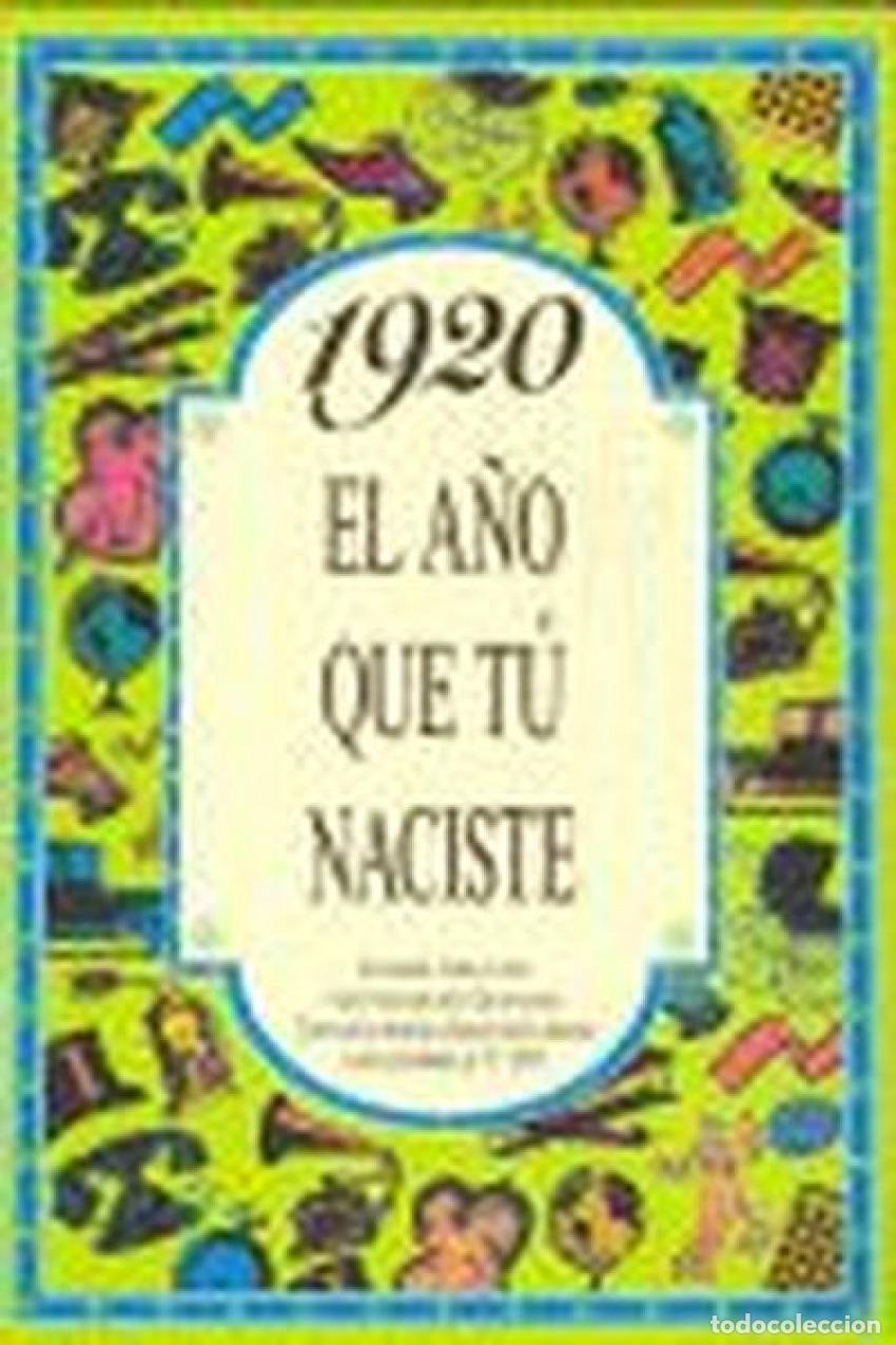 Livros: 1920 A&Ntilde;O QUE T&Uacute; NACISTE - Varios autores