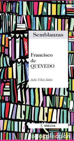 Libros: FRANCISCO QUEVEDO - V&eacute;lez S&aacute;inz, Julio