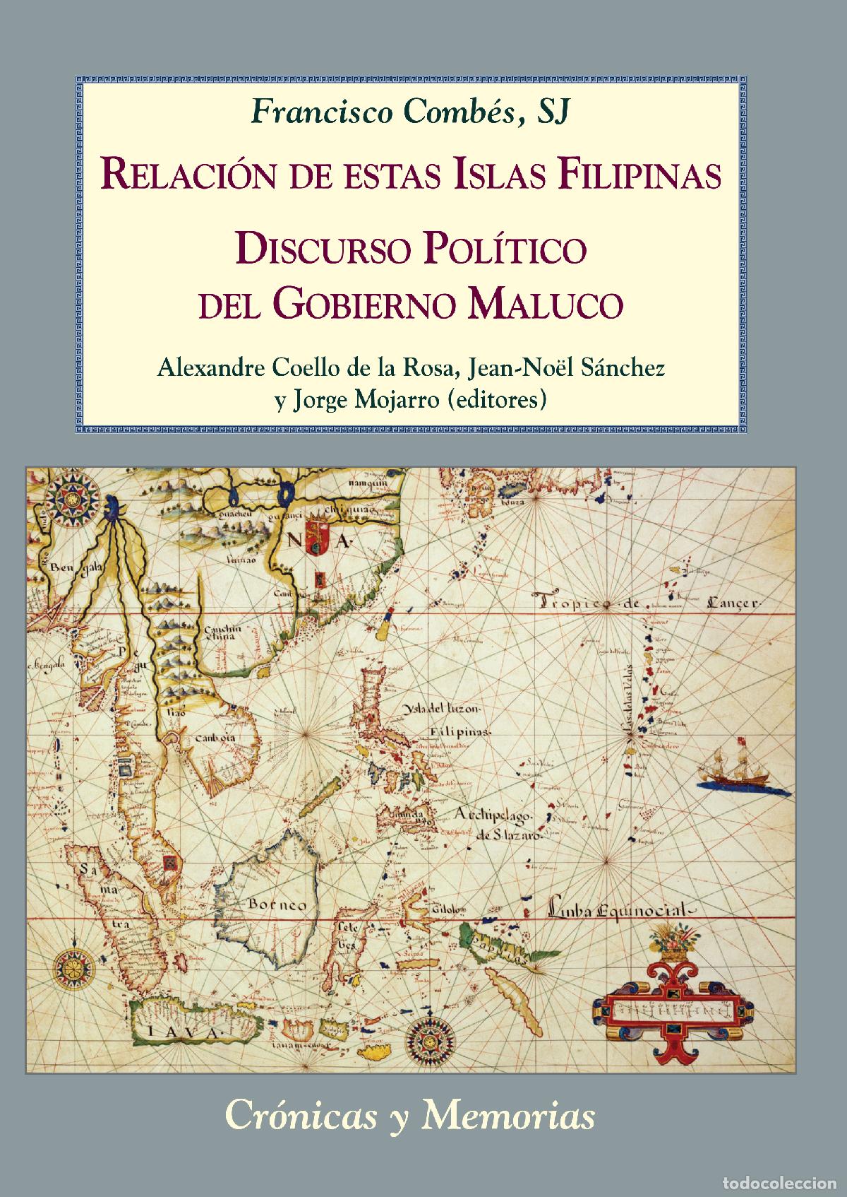 Libros: RELACI&Oacute;N DE ESTAS ISLAS FILIPINAS / DISCURSO POL&Iacute;TICO DEL GOBIERNO MALUCO - Comb&eacute;s, Francisco