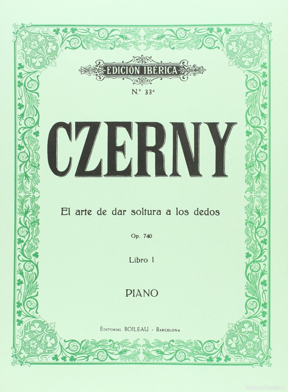 Libros: EL ARTE DE DAR SOLTURA A LOS DEDOS OP.740 VOL.I - CZERNY, Carl