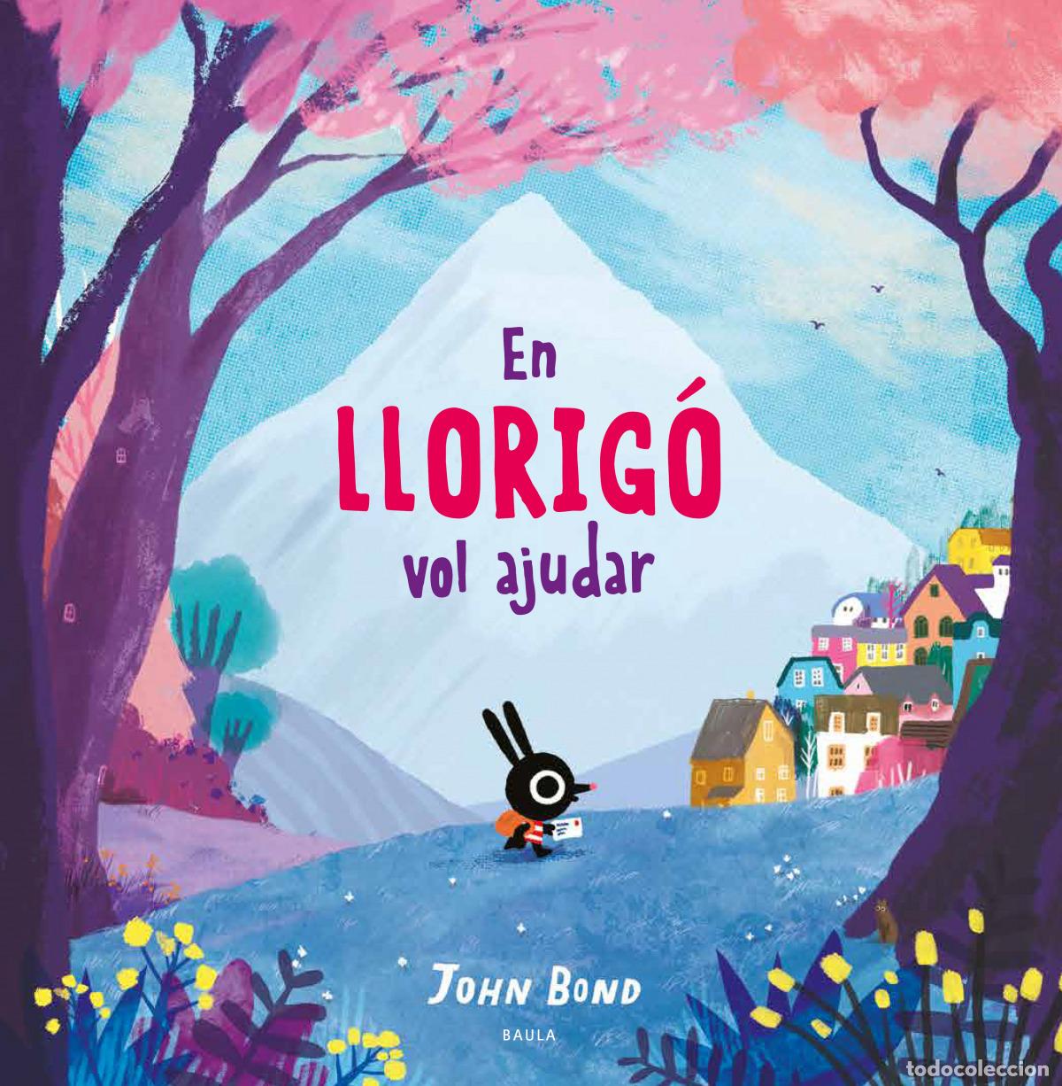 Libros: EN LLORIG&Oacute; VOL AJUDAR - Bond, John