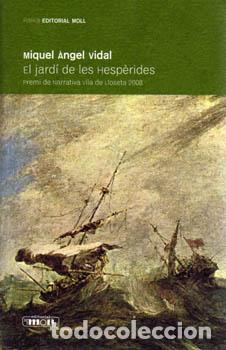 Libros: EL JARDI DE LES HESPERIDES.P.LLOSETA 08 - Vidal, Miquel Angel