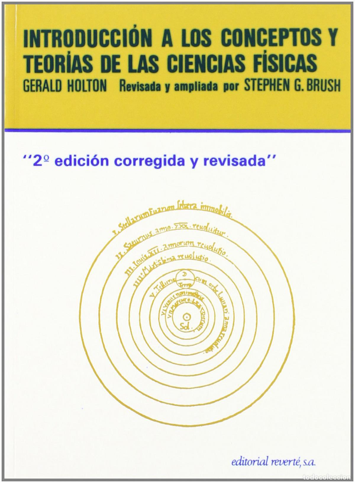 Libros: INTRODUCCI&Oacute;N A LOS CONCEPTOS Y TEORIAS DE CIENCIAS F&Iacute;SICAS - Holton, Gerald