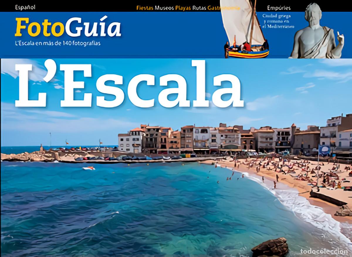 Libros: L'ESCALA, FOTOGU&Iacute;A - Puig Castellano, Jordi