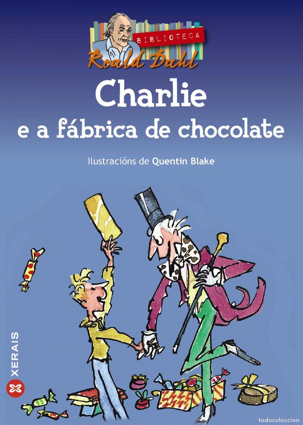 Libros: CHARLIE E A F&Aacute;BRICA DE CHOCOLATE - Dahl, Roald