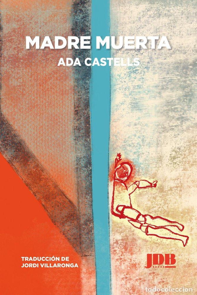 Libros: MADRE MUERTA - CASTELLS, ADA