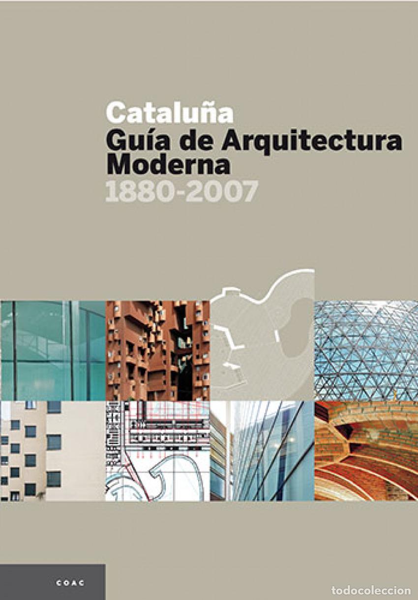 Livros: CATALU&Ntilde;A, GU&Iacute;A DE ARQUITECTURA MODERNA 1880-2007 - Hevia, Jos&eacute;