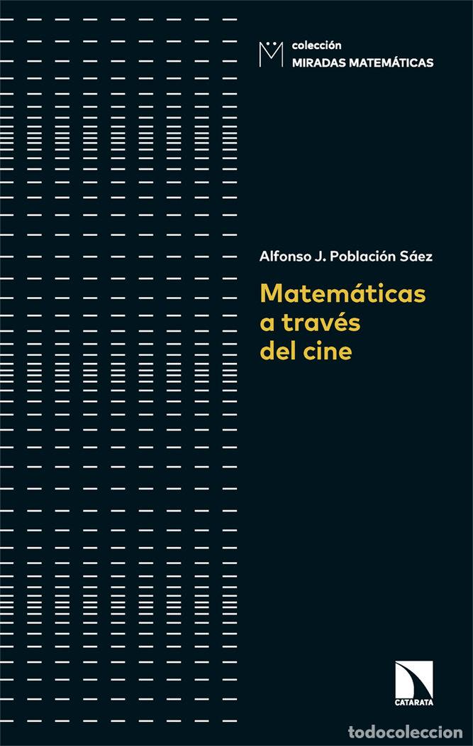 Libros: MATEMATICAS A TRAVES DEL CINE - POBLACION SAEZ, ALFONSO JESUS