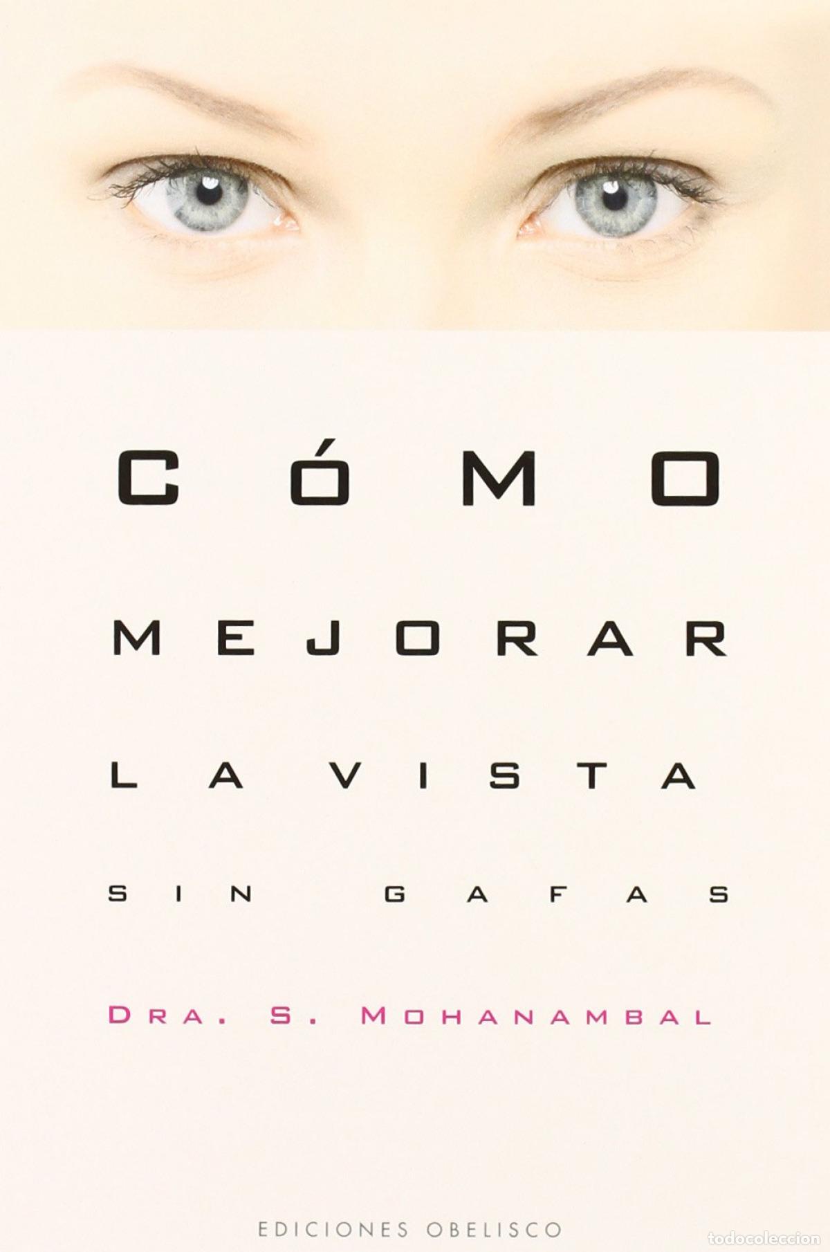 Libros: COMO MEJORAR LA VISTA SIN GAFAS - Mohanambal, Sarangapany