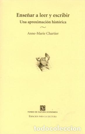 Libros: ENSE&Ntilde;AR A LEER Y ESCRIBIR : UNA APROXIMACI&Oacute;N HIST&Oacute;RICA - .
