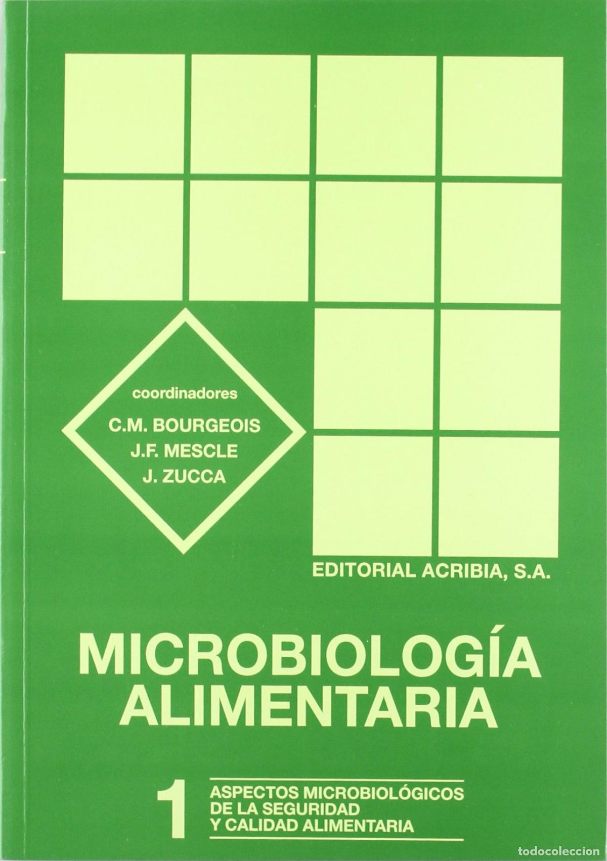 Libros: MICROBIOLOG&Iacute;A ALIMENTARIA. VOLUMEN 1: ASPECTOS MICROBIOL&Oacute;GICOS DE LA SEGURIDAD/CALIDAD ALIMENTARIA -