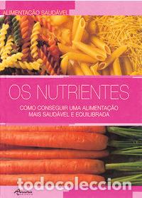 Libros: OS NUTRIENTES: COMO CONSEGUIR UMA ALIMENTA&Ccedil;&Atilde;O MAIS SAUD&Aacute;VEL E EQUILIBRADA (CART.) - Fossas, Francesc
